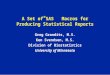 A Set of SAS Macros for Producing Statistical Reports Greg Grandits, M.S. Ken Svendsen, M.S. Division of Biostatistics University of Minnesota ®