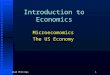 Llad Phillips1 Introduction to Economics Microecomomics The US Economy