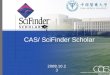 Www.cas.org A division of the American Chemical Society CAS/ SciFinder Scholar 2008.10.23