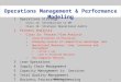OM&PM/Class 2a1 1Operations Strategy –Class 1a: Introduction to OM –Class 1b: Strategic Operational Audits 2Process Analysis –Class 2a: Process Flow Analysis