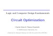Charles Kime & Thomas Kaminski © 2008 Pearson Education, Inc. ( Edited by Dr. Muhamed Mudawar for COE 202 and EE 200 at KFUPM ) Circuit Optimization Logic