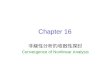 Chapter 16 非線性分析的收斂性探討 Convergence of Nonlinear Analysis