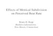Effects of Metrical Subdivision on Perceived Beat Rate Bruno H. Repp Haskins Laboratories, New Haven, Connecticut