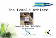 The Female Athlete Lucozade Sport Education Programme