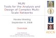 ADCN MURI Tools for the Analysis and Design of Complex Multi-Scale Networks Review Meeting September 9, 2009 Overview Jean Walrand Department of EECS University