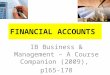 FINANCIAL ACCOUNTS IB Business & Management – A Course Companion (2009), p165-178