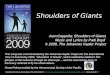 1 Shoulders of Giants AstroCappella: Shoulders of Giants Music and Lyrics by Padi Boyd © 2008, The Johannes Kepler Project This song was commissioned by