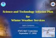 Science and Technology Infusion Plan for Winter Weather Services Science and Technology Infusion Plan for Winter Weather Services Sam Contorno NWS S&T