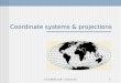 CS 128/ES 228 - Lecture 2b1 Coordinate systems & projections