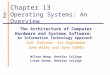 Chapter 13 Operating Systems: An Overview The Architecture of Computer Hardware and Systems Software: An Information Technology Approach 3rd Edition,