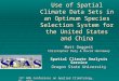 Use of Spatial Climate Data Sets in an Optimum Species Selection System for the United States and China Matt Doggett Christopher Daly & David Hannaway