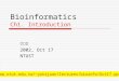 Bioinformatics Ch1. Introduction 阮雪芬 2002, Oct 17 NTUST yukijuan/lectures/bioinfo/Oct17.ppt