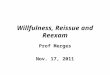 Willfulness, Reissue and Reexam Prof Merges Nov. 17, 2011