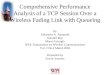 Comprehensive Performance Analysis of a TCP Session Over a Wireless Fading Link with Queueing By Alhussein A. Abouzeid Summit Roy Murat Azizoglu IEEE Transactions