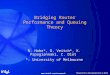 Www.intel.com/research Bridging Router Performance and Queuing Theory N. Hohn*, D. Veitch*, K. Papagiannaki, C. Diot *: University of Melbourne