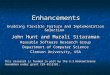 Enhancements Enabling Flexible Feature and Implementation Selection John Hunt and Murali Sitaraman Reusable Software Research Group Department of Computer