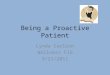 Being a Proactive Patient Lynda Carlson Wellness FIG 9/21/2011