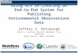 Using GIS in Creating an End-to- End System for Publishing Environmental Observations Data Jeffery S. Horsburgh David G. Tarboton, David R. Maidment, Ilya