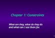 1 Chapter 1: Constraints What are they, what do they do and what can I use them for