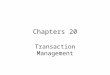 Chapters 20 Transaction Management. Agenda Transaction Concurrent Processing Backup and Recovery