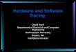 Hardware and Software Tracing David Kaeli Department of Electrical and Computer Engineering Northeastern University Boston, MA kaeli@ece.neu.edu