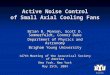 Active Noise Control of Small Axial Cooling Fans Brian B. Monson, Scott D. Sommerfeldt, Connor Duke Department of Physics and Astronomy Brigham Young University