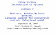 CS194-3/CS16x Introduction to Systems Lecture 7 Monitors, Readers/Writers problem, Language support for concurrency control, Relational model September