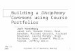 May 19, 2006Cojoined CTC-IT Quarterly Meeting 1 Building a Disciplinary Commons using Course Portfolios Josh Tenenberg Janet Ash, Donald Chinn, Ravi Gandham,