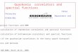 Quarkonia correlators and spectral functions Péter Petreczky Physics Department and RIKEN-BNL SQM 2006, March 26-31, 2006 Meson spectral functions and