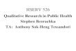 HSERV 526 Qualitative Research in Public Health Stephen Bezruchka TA: Anthony Sok-Heng Tessandori