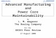 ARIES Studies L.M. Waganer 17 Aug 00/Page 1 Advanced Manufacturing and Power Core Maintainability By L. M. Waganer The Boeing Company For the ARIES Peer