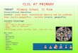 CLIL AT PRIMARY TARGET Primary School II form Intercultural Education Content: Learn about multiracial America and its problems Area storico-geografico