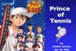 Prince of Tennis by: Heather Behrens Apr. 29, 2005