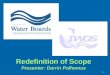 Redefinition of Scope Presenter: Darrin Polhemus 1
