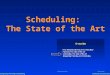 Integrating Planning & Scheduling Subbarao Kambhampati Scheduling: The State of the Art