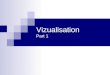 Vizualisation Part 1. Agenda 1.How the brain takes in information 2.Epistemology 3.Visualisation – Historic 4.Visualisation – Modern 5.Visualisation –