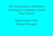 The Introduction of Mishna Teaching in a Reform Jewish Day School Rabbi Ellen Pildis Daniel Brosgol