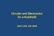 Circuits and Electronics (in a Nutshell) AEM 1905, Fall 2008