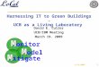 3-19-20041 Harnessing IT to Green Buildings - UCB as a Living Laboratory David E. Culler UCB/IBM Meeting March 19. 2009 M M odel M M itigate M M onitor