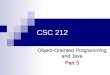 Object-Oriented Programming and Java Part 3 CSC 212
