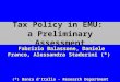 Fabrizio Balassone, Daniele Franco, Alessandra Staderini (*) Tax Policy in EMU: a Preliminary Assessment (*) Banca d’Italia - Research Department