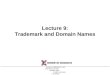 46-840 ECOMMERCE LAW AND REGULATION SPRING 2003 © 2003 MICHAEL I. SHAMOS Lecture 9: Trademark and Domain Names