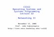 CS162 Operating Systems and Systems Programming Lecture 22 Networking II November 15, 2006 Prof. John Kubiatowicz  cs162