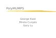 PolyMUMPS George Kwei Mirela Cunjalo Gary Lu. Overview zPolyMUMPS Technology Description zOur Designs, ideas and problems yFirst-Half ySecond-Half zQuestions