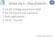 Winter wk 3 – Thus.20.Jan.05 Ch.24: Voltage and electric field Ch.26: Current and resistance Solar applications Ch.27: Circuits Energy Systems, EJZ