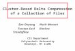 Cluster-Based Delta Compression of a Collection of Files Zan Ouyang Nasir Memon Torsten Suel Dimitre Trendafilov CIS Department Polytechnic University