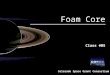Colorado Space Grant Consortium Foam Core Class #05 Foam Core Class #05