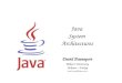 Java System Architectures David Davenport Bilkent University Ankara – Turkey Email: david@bilkent.edu.tr