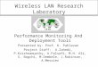 Wireless LAN Research Laboratory Performance Monitoring And Deployment Tools Presented by: Prof. K. Pahlavan Project Staff: A.Zahedi, P.Krishnamurthy,