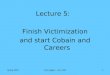 Spring 2005chris uggen – soc 41411 Lecture 5: Finish Victimization and start Cobain and Careers